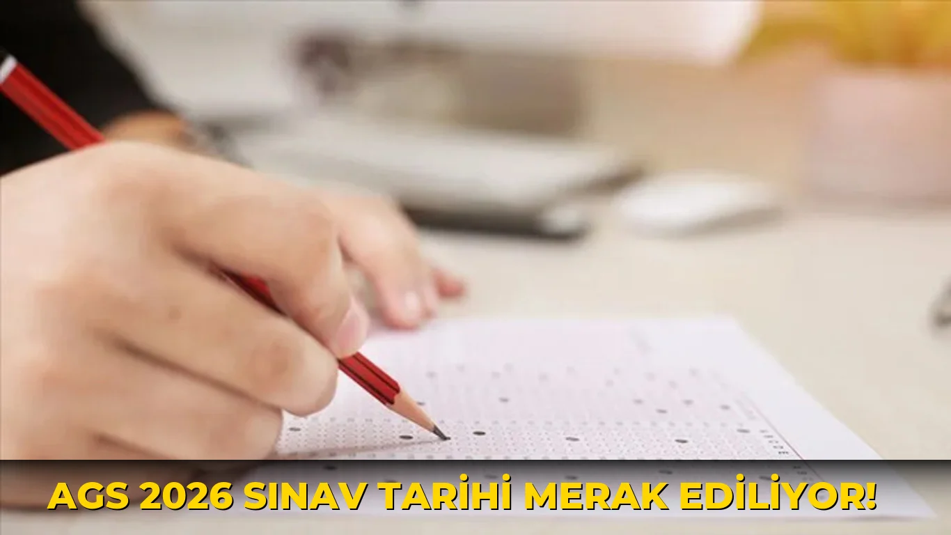 Ags 2026 Sınav Tarihi Merak Ediliyor!