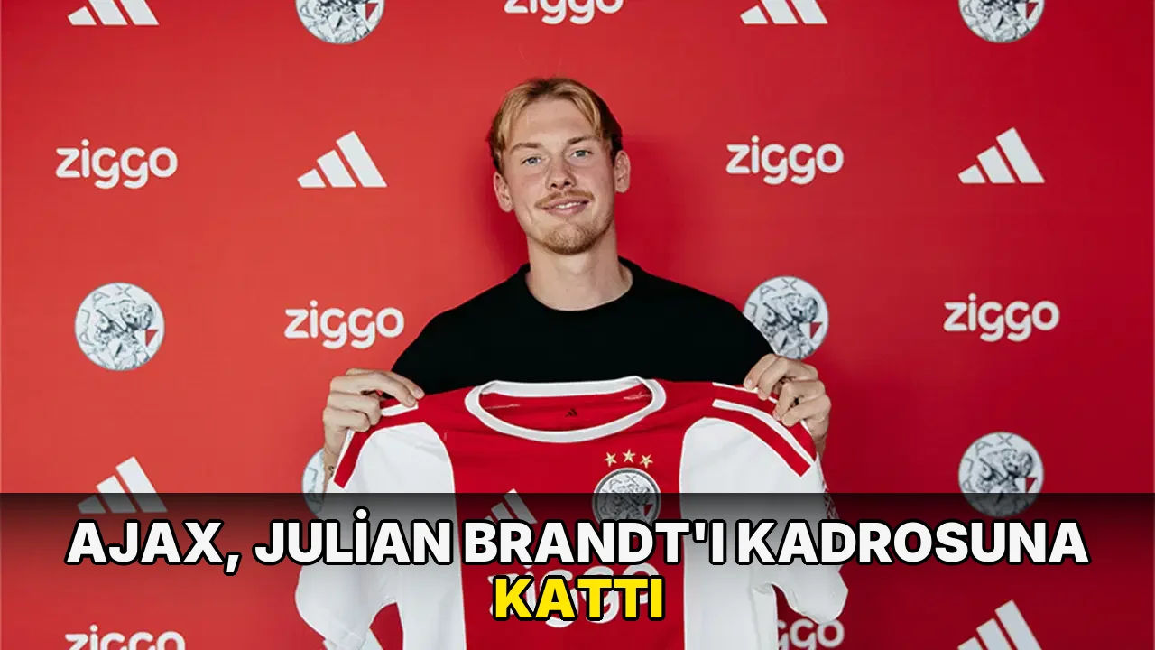 Ajax, Julian Brandt'ı kadrosuna kattı