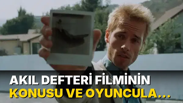 Akıl Defteri Filminin Konusu ve Oyuncuları Merak Ediliyor!