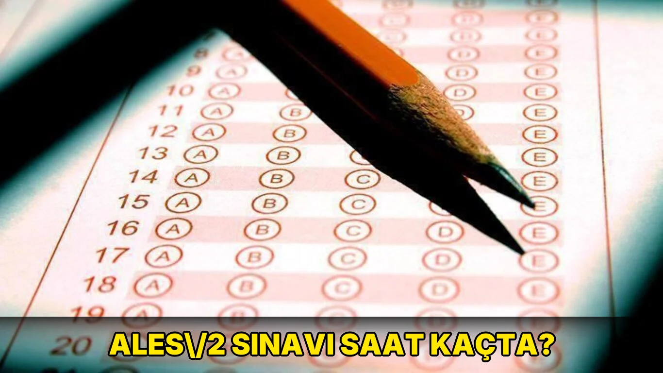 ALES\/2 sınavı saat kaçta?