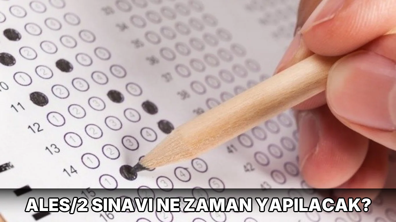 Ales/2 sınavı ne zaman yapılacak?