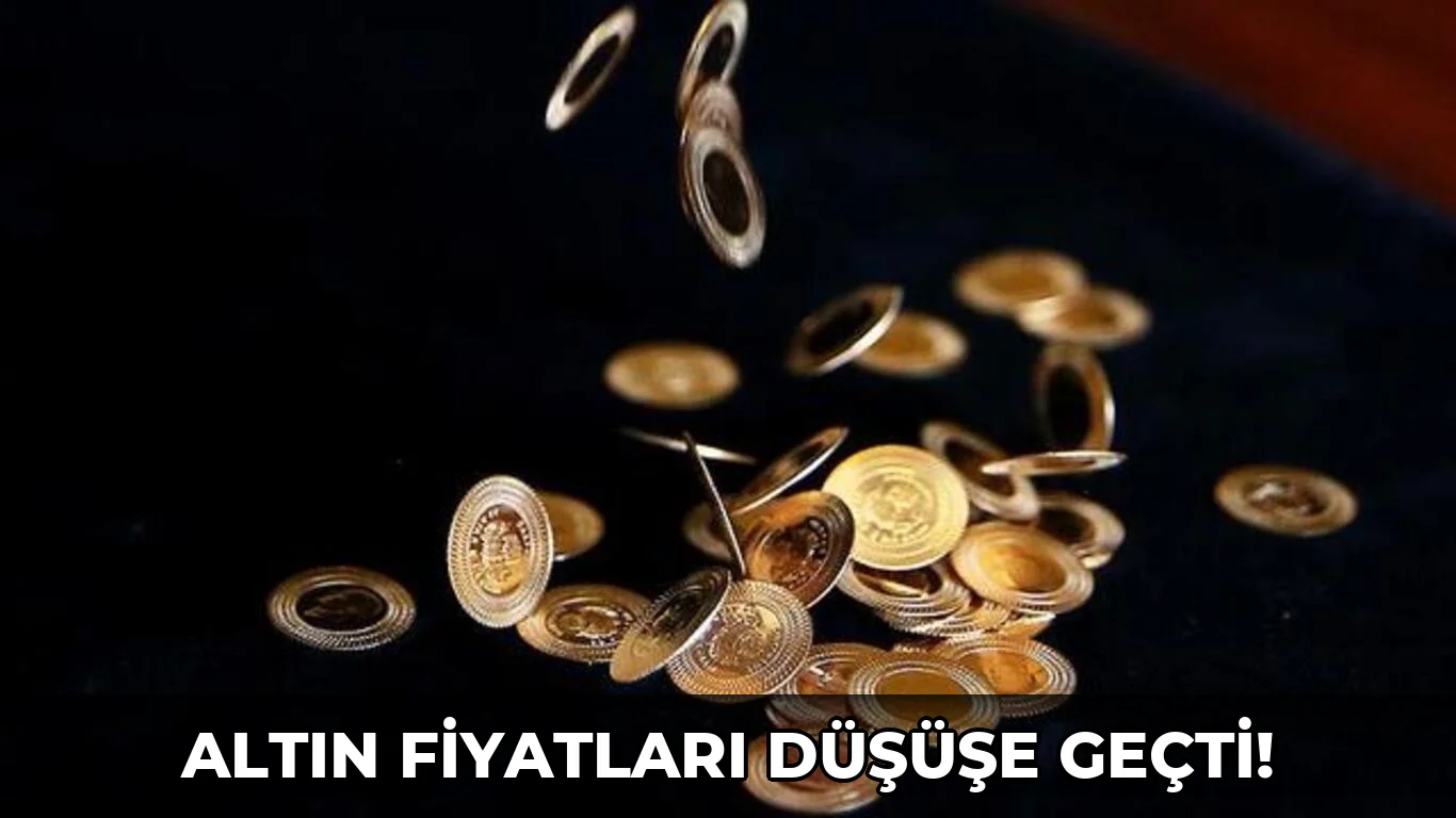 Altın fiyatları düşüşe geçti!
