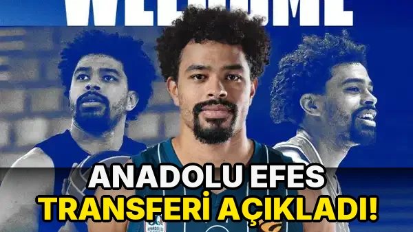 Anadolu Efes Transferi açıkladı!