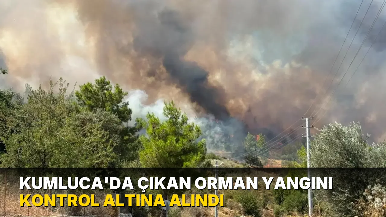 Kumluca'da çıkan orman yangını kontrol altına alındı