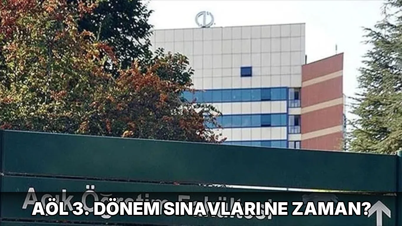 Aöl 3. Dönem Sınavları ne zaman?
