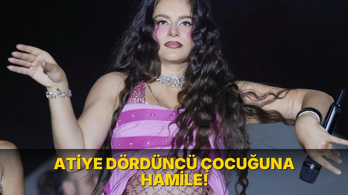 Atiye Dördüncü Çocuğuna Hamile!