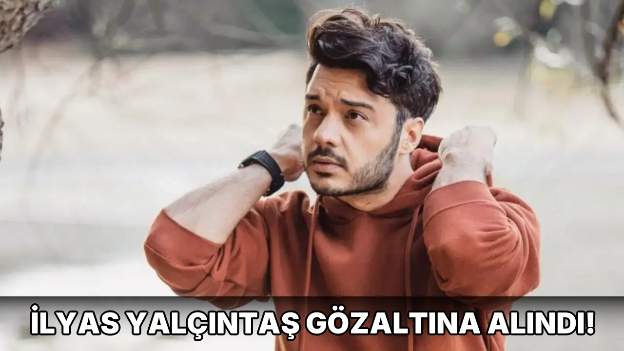 İlyas Yalçıntaş Gözaltına Alındı!