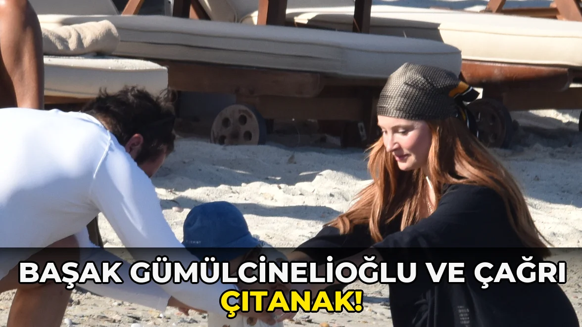 Başak Gümülcinelioğlu ve Çağrı Çıtanak!