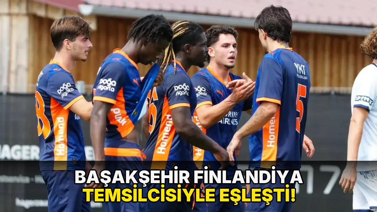 Başakşehir Finlandiya Temsilcisiyle Eşleşti!