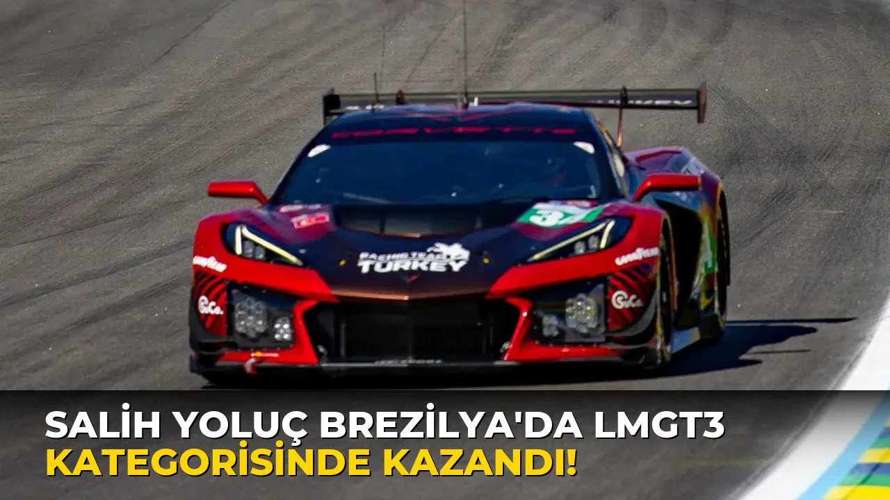 Salih Yoluç Brezilya'da LMGT3 kategorisinde kazandı!
