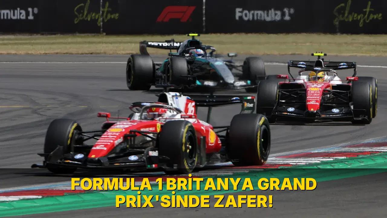 Formula 1 Britanya Grand Prix'sinde Zafer!