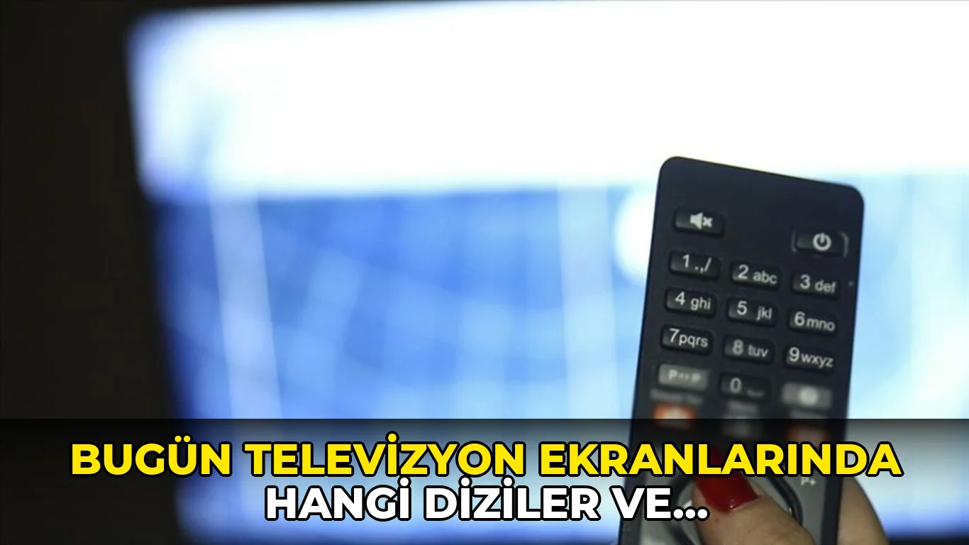 BUGÜN TELEVİZYONDA HANGİ DİZİLER, YARIŞMALAR VAR? 30 Temmuz 2026 Perşembe Kanal D, Show TV, TRT 1, ATV, Star TV, NOW, TV8 yayın akışı