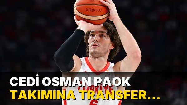 Cedi Osman PAOK takımına transfer oldu!
