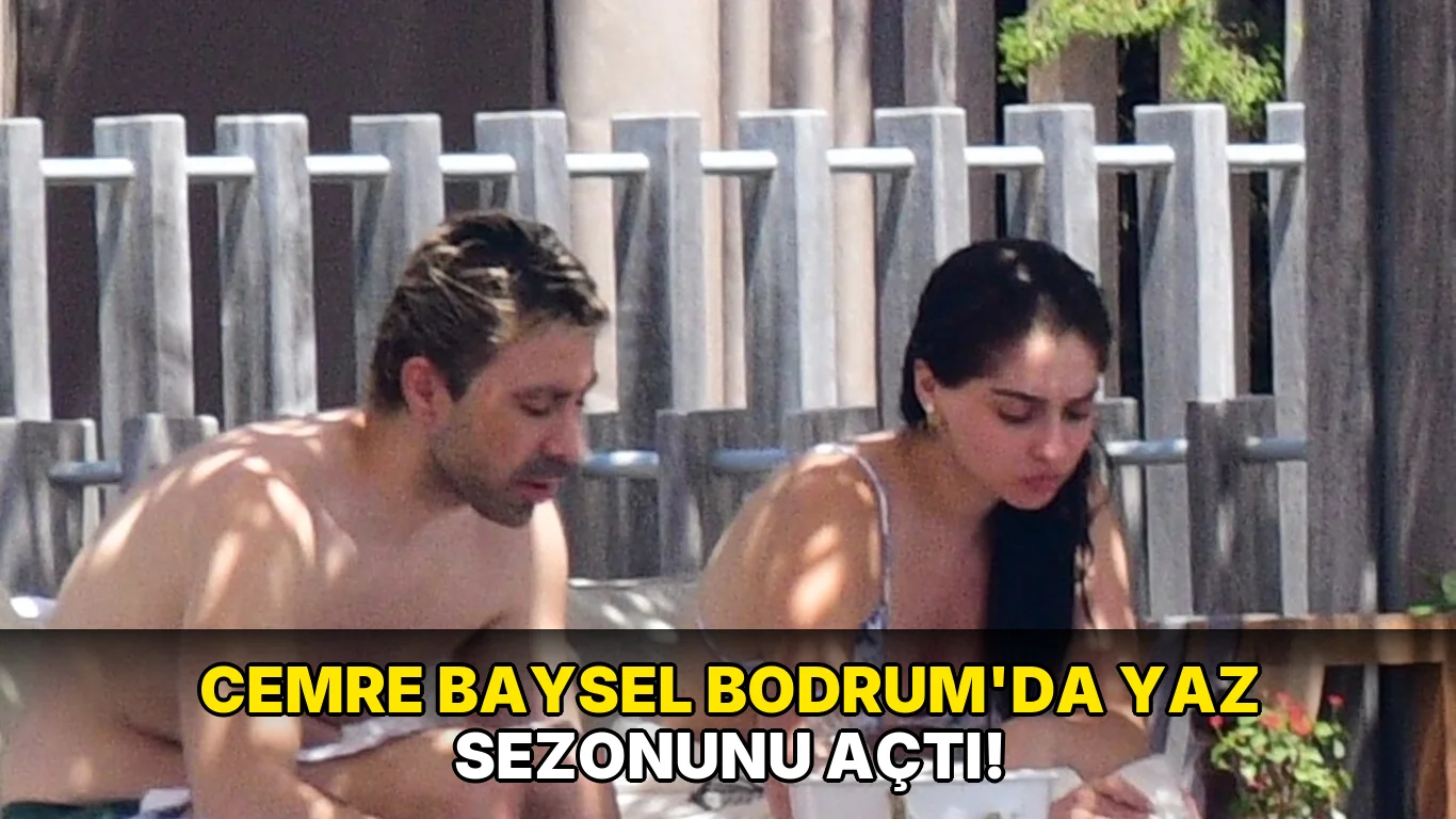 Cemre Baysel Bodrum'da yaz Sezonunu Açtı!