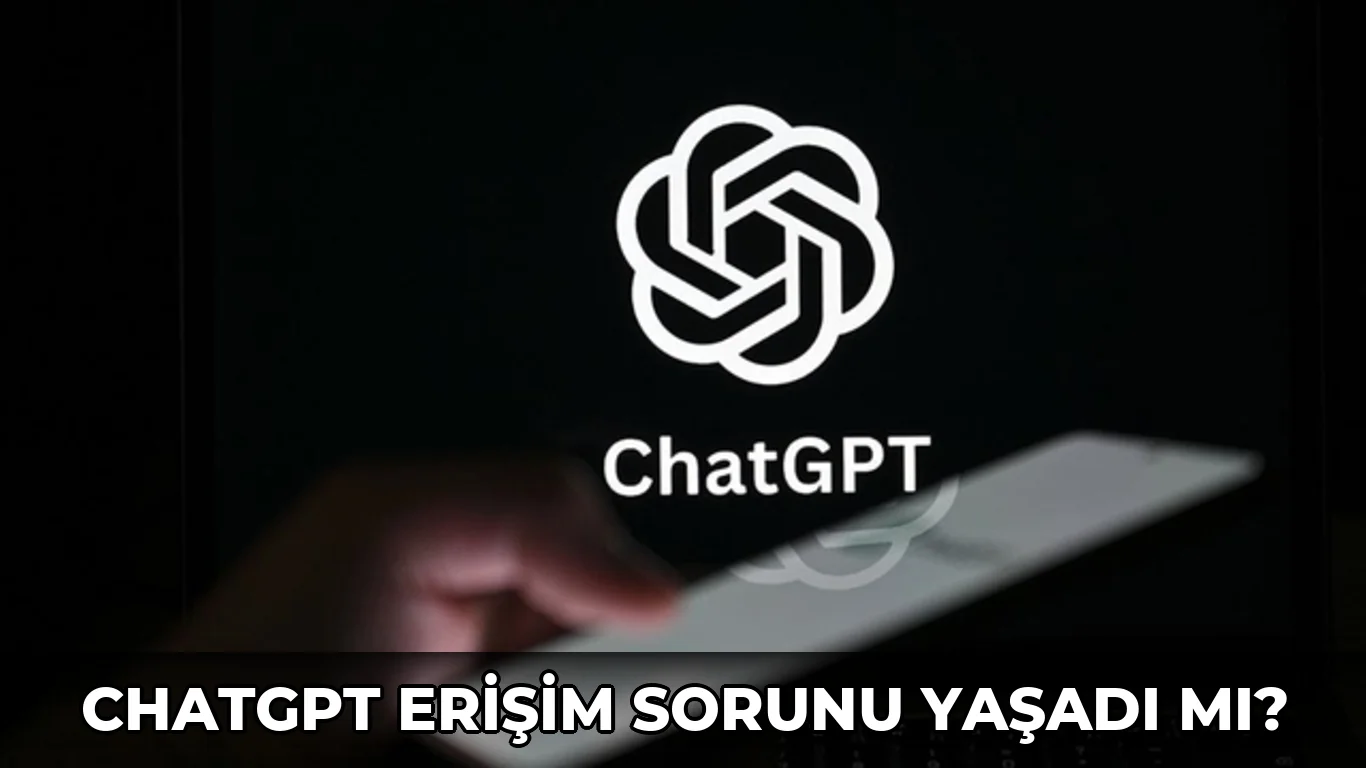 Chatgpt Erişim Sorunu Yaşadı mı?