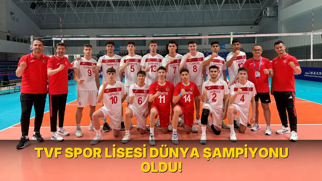 Tvf Spor Lisesi Dünya Şampiyonu oldu!