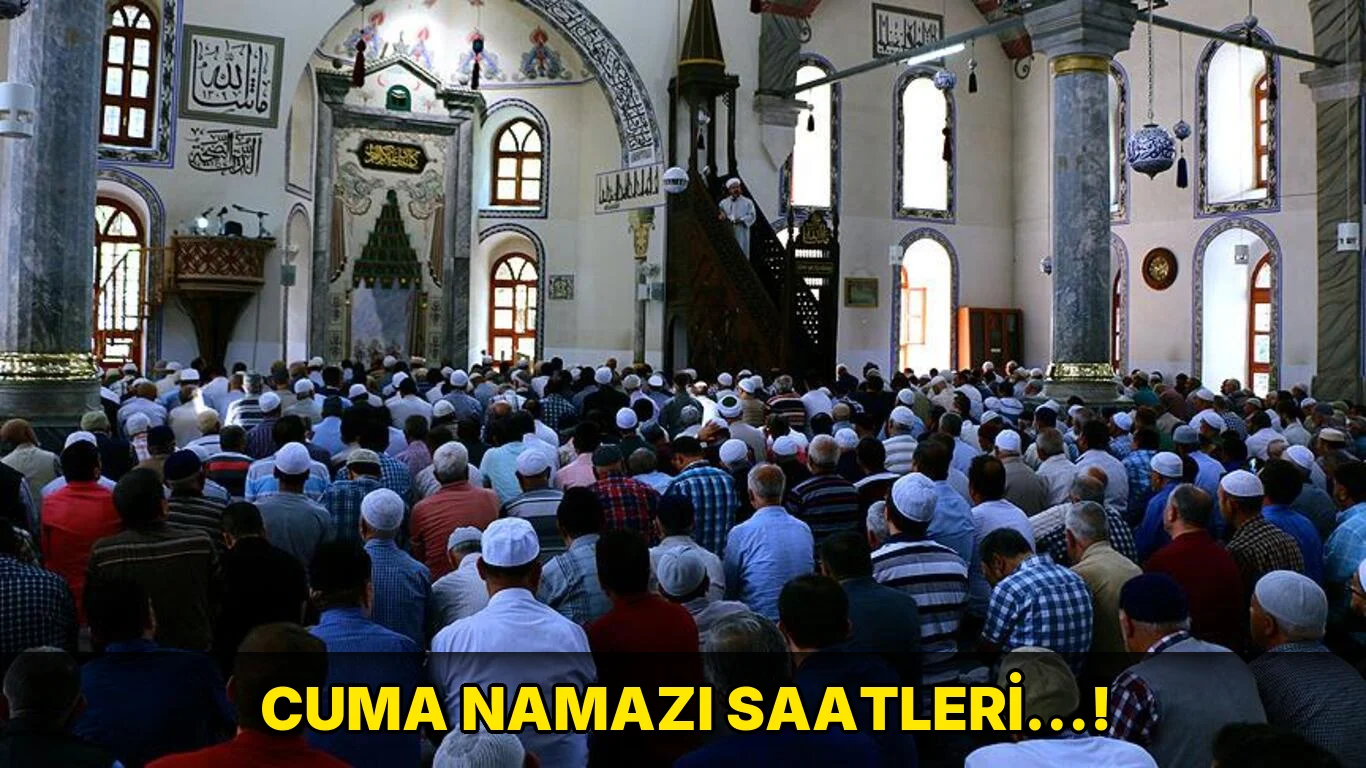 Cuma Namazı Saatleri…!
