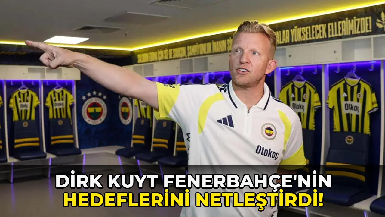 Dirk Kuyt Fenerbahçe'nin Hedeflerini Netleştirdi!