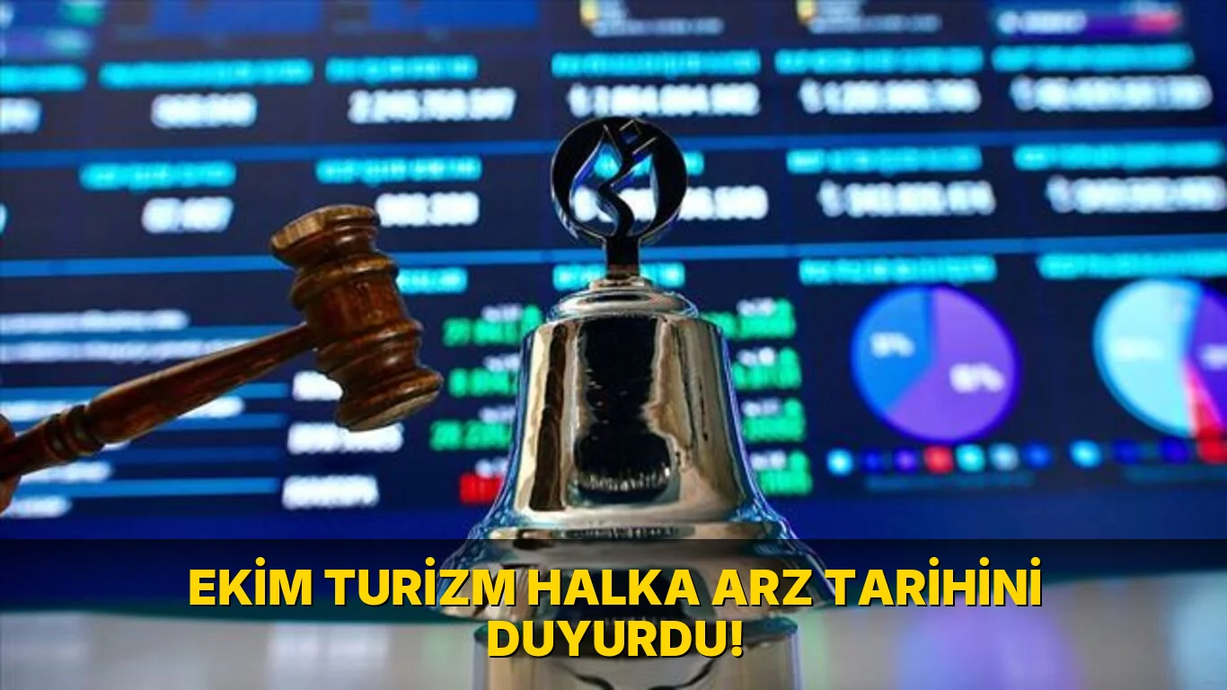 Ekim Turizm Halka Arz Tarihini duyurdu!