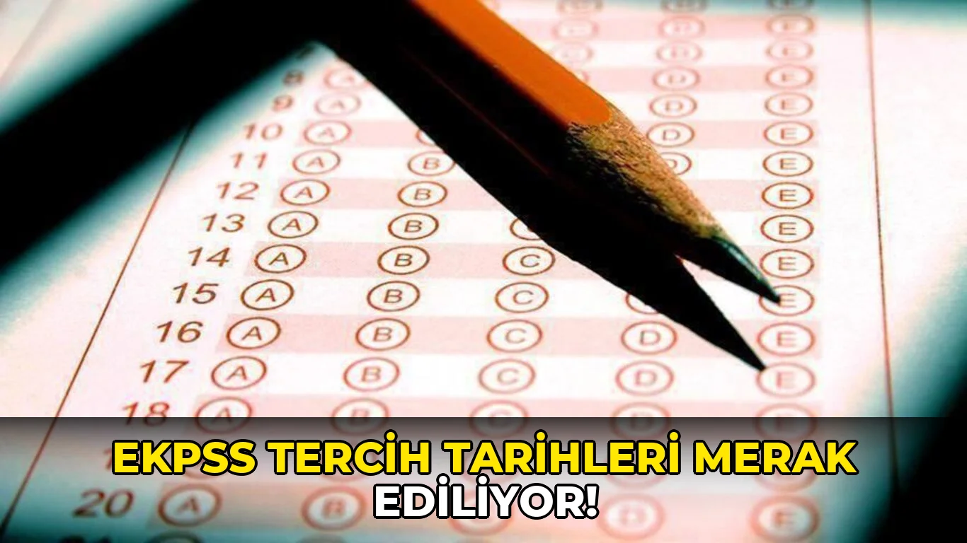 Ekpss Tercih Tarihleri Merak Ediliyor!