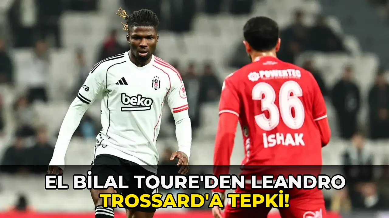 El Bilal Toure'den Leandro Trossard'a tepki!