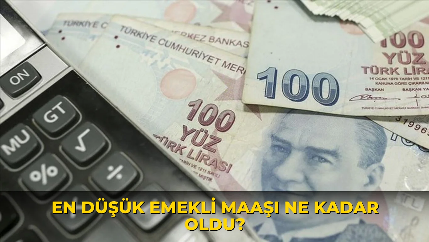 En Düşük Emekli Maaşı ne kadar oldu?