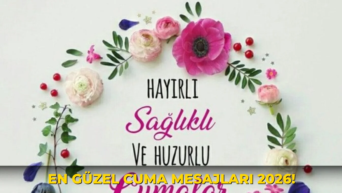 En Güzel Cuma Mesajları 2026!