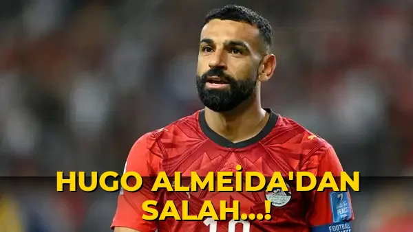 Hugo Almeida'dan Salah…!