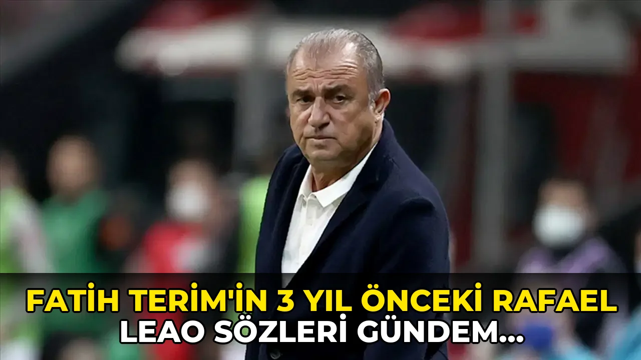 Fatih Terim'in 3 yıl önceki Rafael Leao sözleri gündem oldu: 'Sınırsız kontenjanı olan bir kadrom olsaydı...'