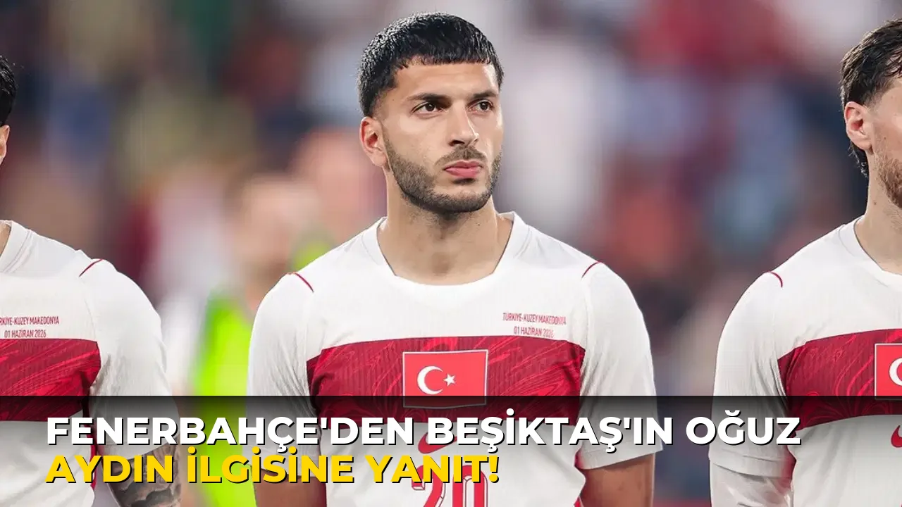 Fenerbahçe'den Beşiktaş'ın Oğuz Aydın İlgisine Yanıt!