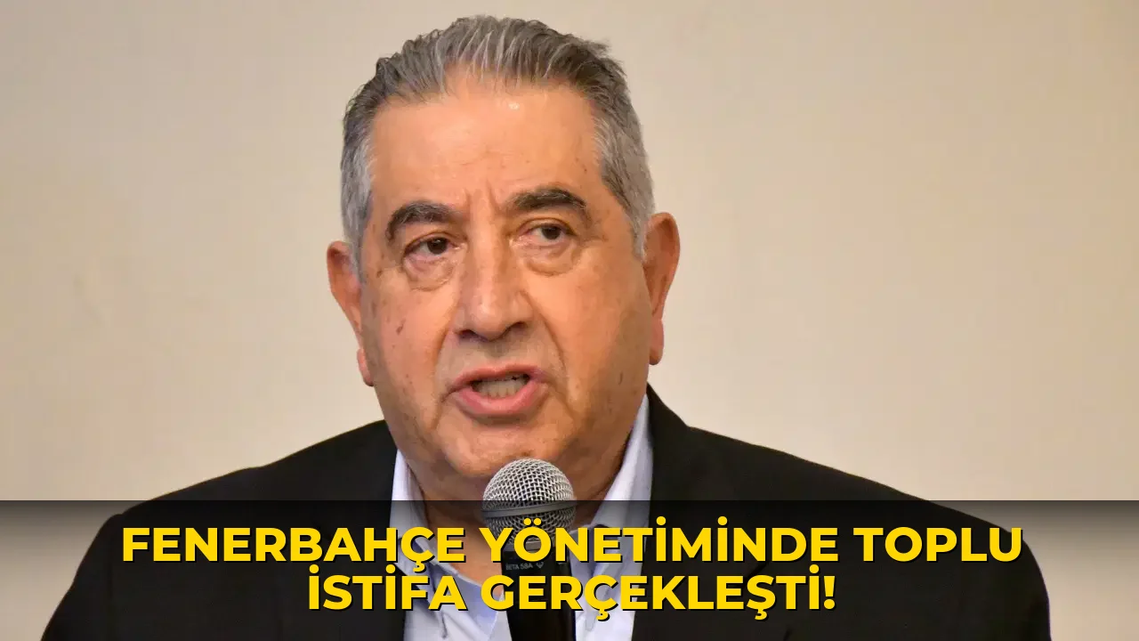 Fenerbahçe Yönetiminde Toplu İstifa Gerçekleşti!