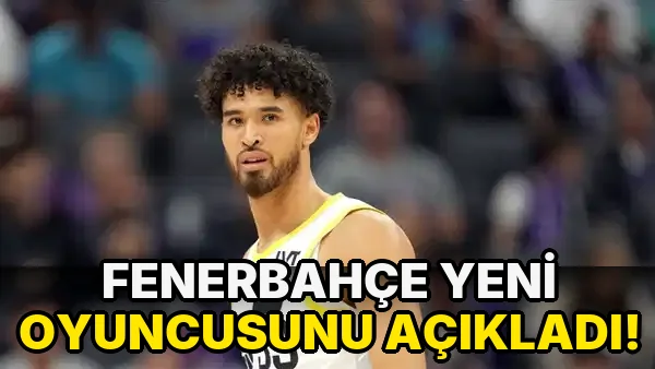 Fenerbahçe Yeni Oyuncusunu açıkladı!