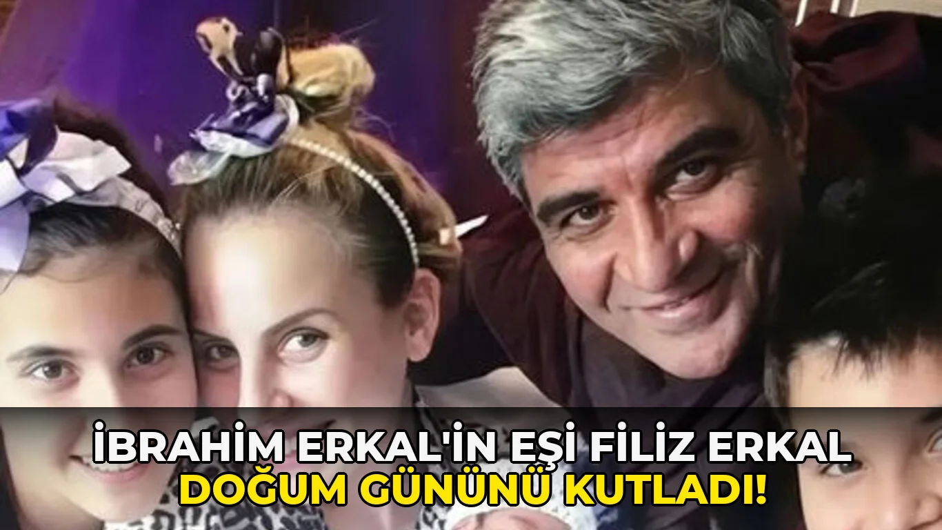 İbrahim Erkal'in Eşi Filiz Erkal Doğum Gününü Kutladı!