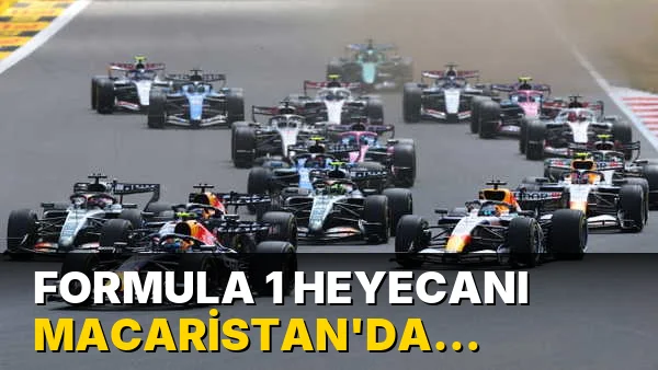 Formula 1 heyecanı Macaristan'da sürüyor!
