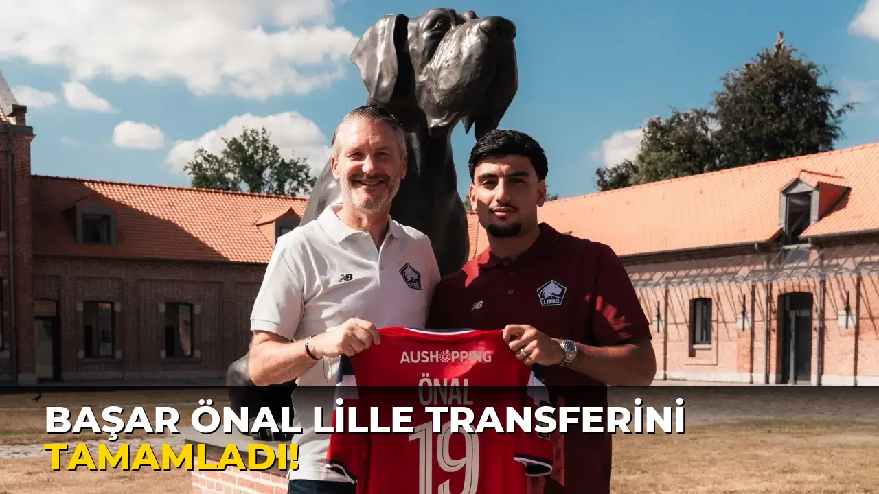 Başar Önal Lille Transferini Tamamladı!