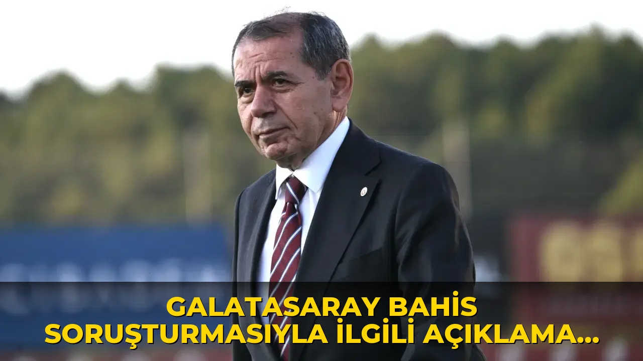 Galatasaray Bahis Soruşturmasıyla İlgili Açıklama yaptı!
