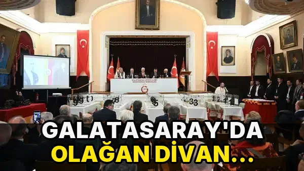 Galatasaray'da olağan divan kurulu…!