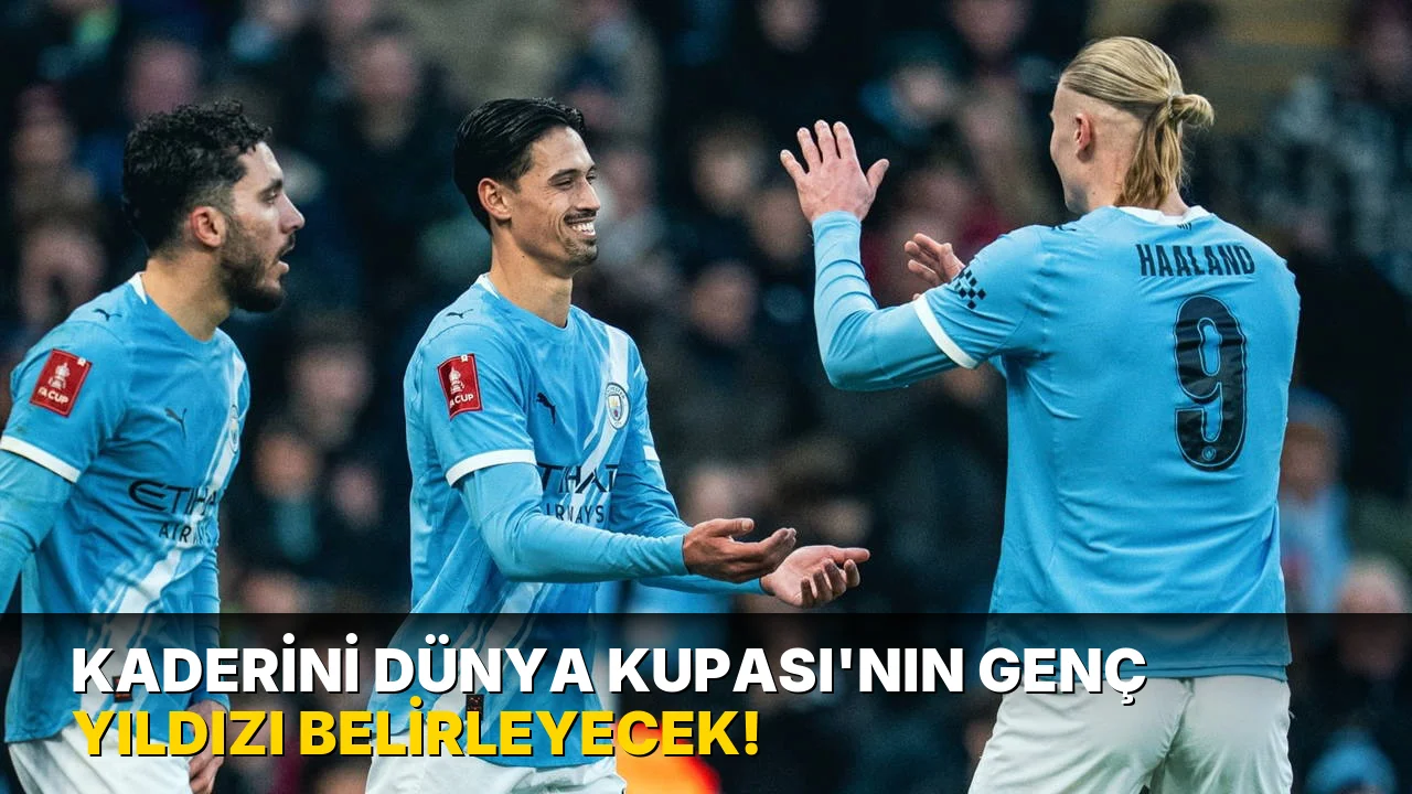Kaderini Dünya Kupası'nın Genç Yıldızı Belirleyecek!
