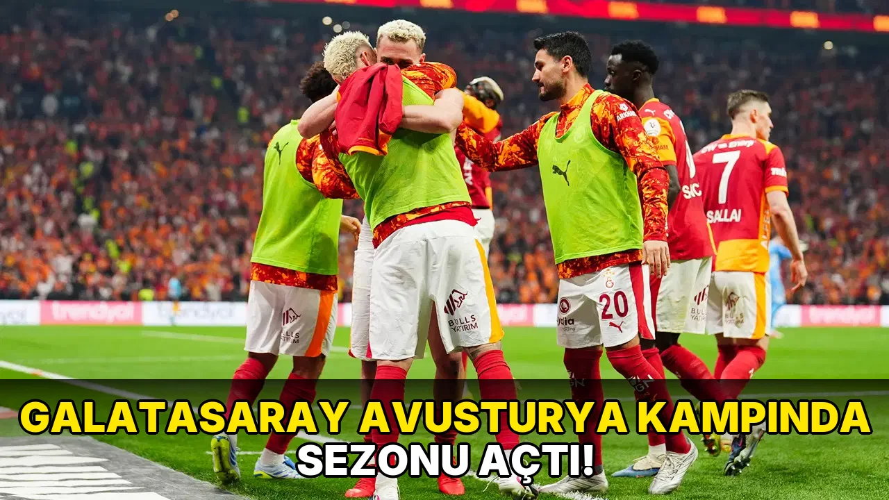 Galatasaray Avusturya Kampında Sezonu Açtı!
