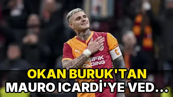 Okan Buruk'tan Mauro Icardi'ye Veda Mesajı!