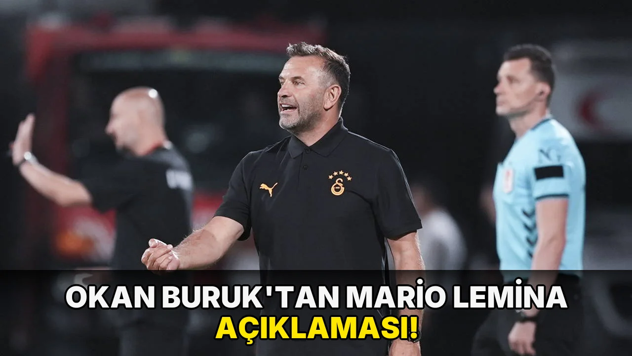 Okan Buruk'tan Mario Lemina Açıklaması!