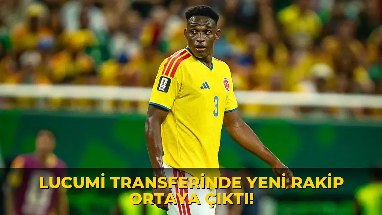 Lucumi Transferinde Yeni Rakip Ortaya Çıktı!