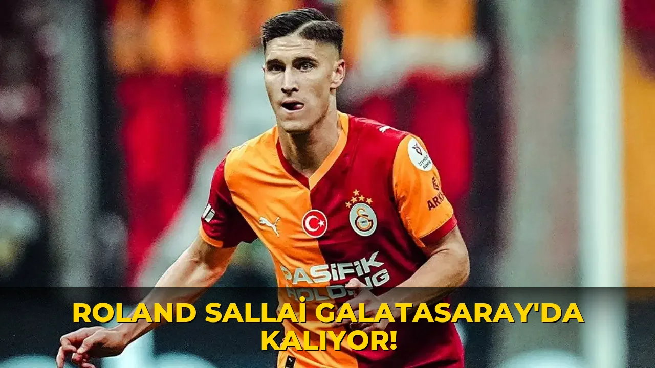 Roland Sallai Galatasaray'da kalıyor!