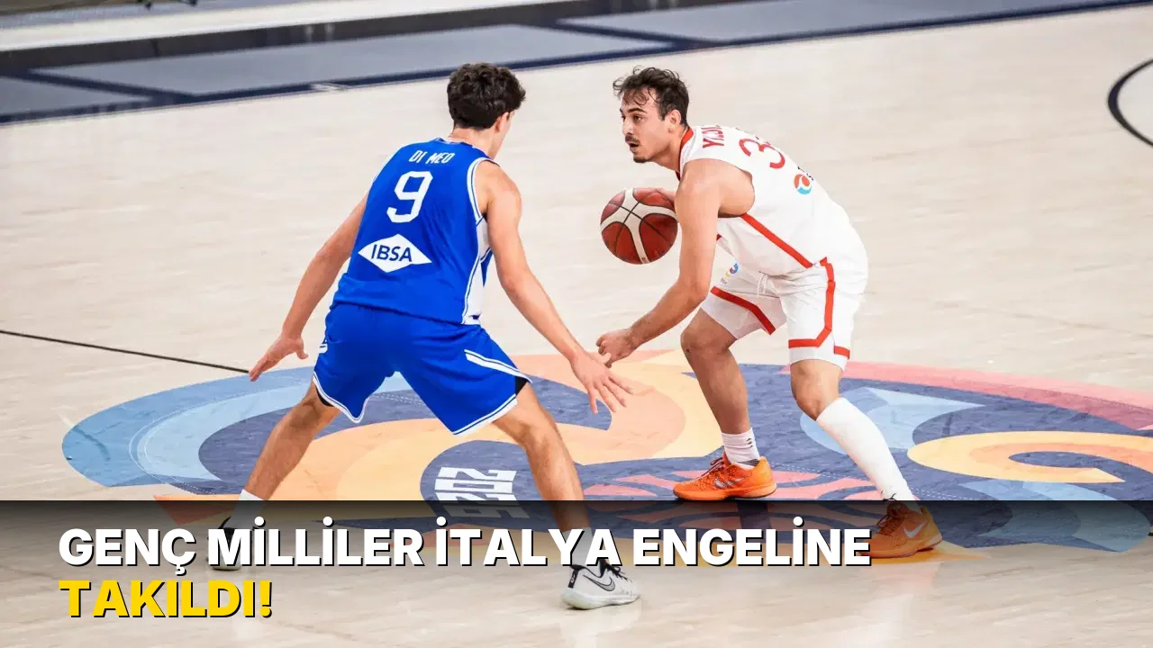 Genç milliler İtalya engeline takıldı!