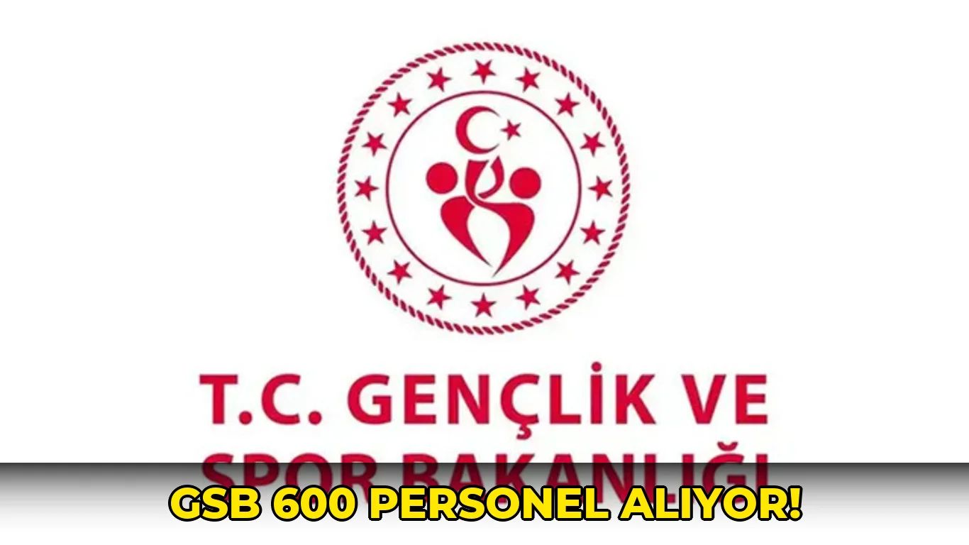 Gsb 600 Personel Alıyor!