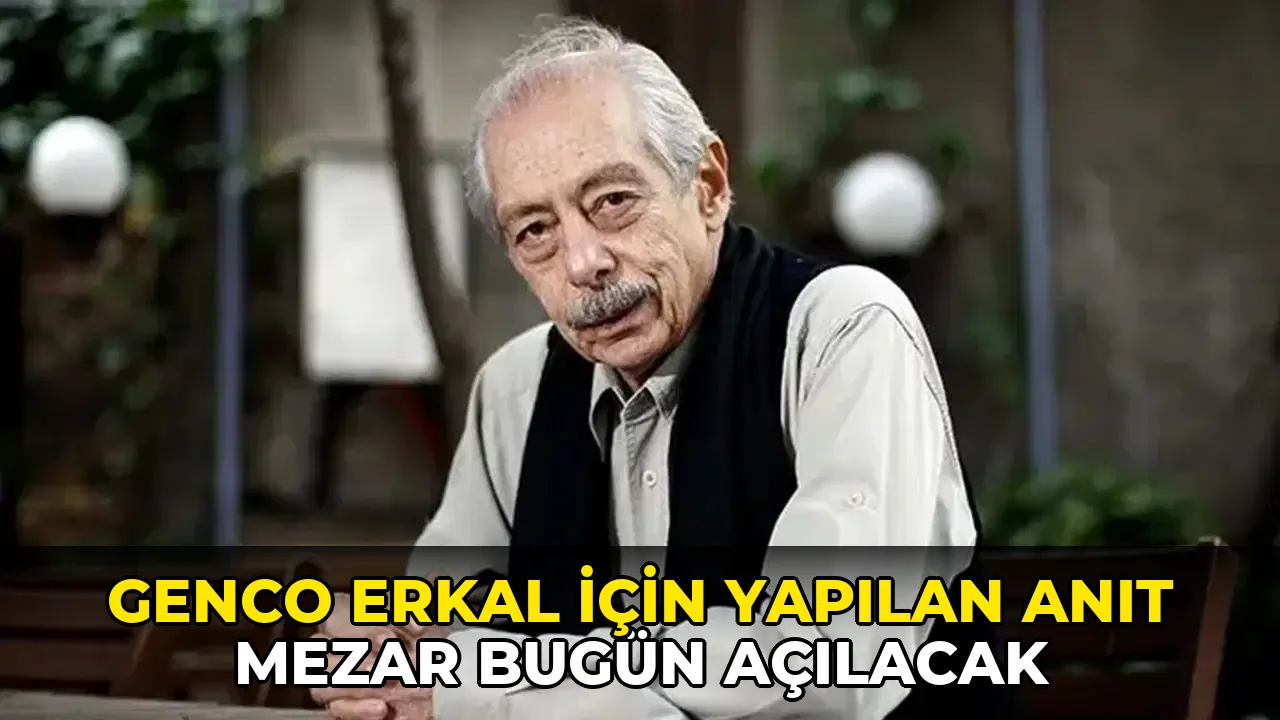 Genco Erkal için yapılan anıt mezar bugün açılacak