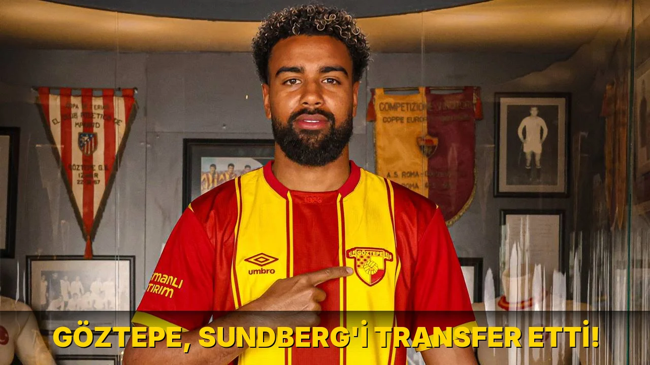 Göztepe, Sundberg'i transfer etti!