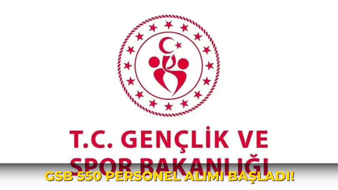 Gsb 550 Personel Alımı Başladı!