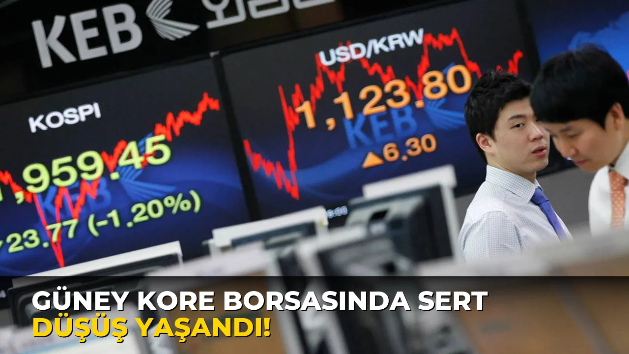 Güney Kore Borsasında Sert Düşüş Yaşandı!