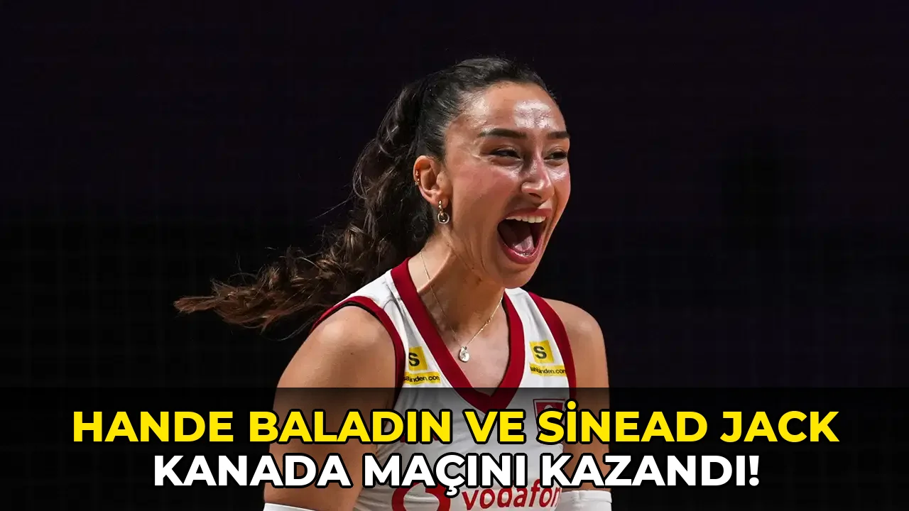 Hande Baladın ve Sinead Jack Kanada Maçını kazandı!